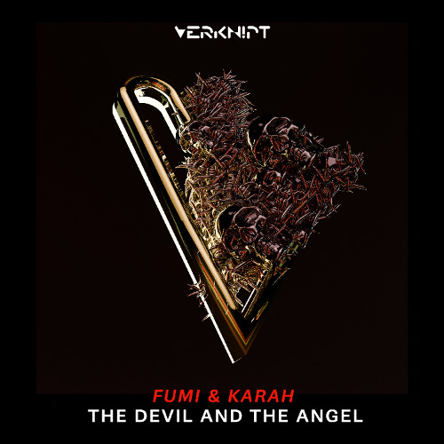 FUMI & KARAH - The Devil And The Angel [Verknipt Records]