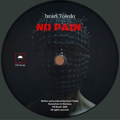 Israel Toledo - No Pain [Premiere I ITR020]