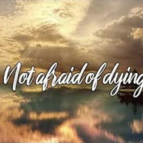 Josh A & Jake Hill - Not Afraid of dying ( Lyrics)