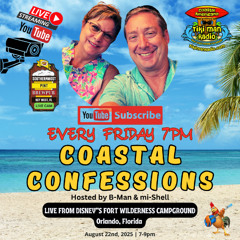 Coastal Confessions with B-Man & mi-Shell – August 22, 2025
