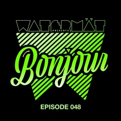 Watermät - Bonjour Radioshow #48 - March 2023