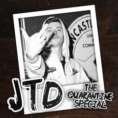 JTD - Quarantine Special