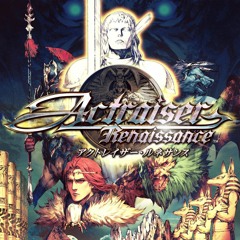 Actraiser Renaissance OST - Fillmore