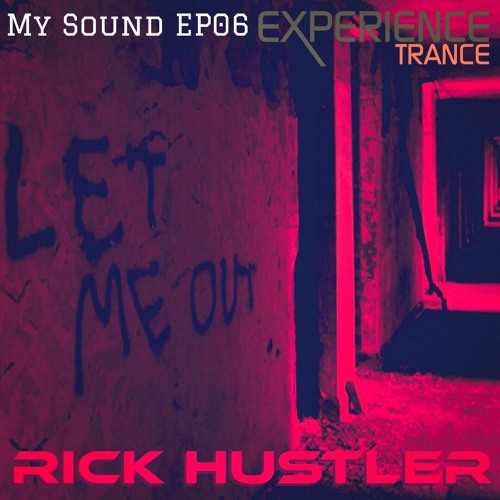 Rick Hustler - My Sound Ep 06
