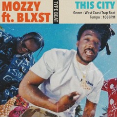 [Free] Mozzy x Blxst Type Beat | This City | West Coast Trap