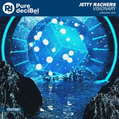 Jetty Rachers - Visionary [OUT NOW!]