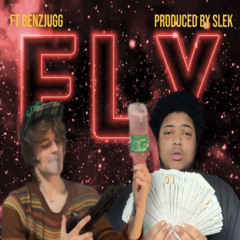 Fly ft Benzjugg (slek)