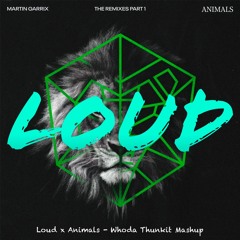 Loud x Animals (Mac Miller x Martin Garrix x Pierce x Wolfie) (Whoda Thunkit Mashup)