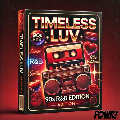 Timeless LUV: 90s R&B Edition