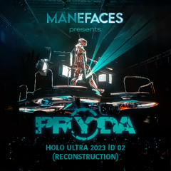 Pryda - Holo Ultra 2023 ID 02 (ReConstruction)