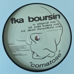 fka boursin - comatose (previews)