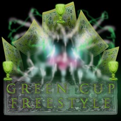 green cup **freestyle** Mestylee (prod blairveil x bluehellrukia)