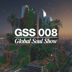 Global Soul Show 008