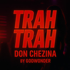 Trah Trah By godwonder (Free download Version)