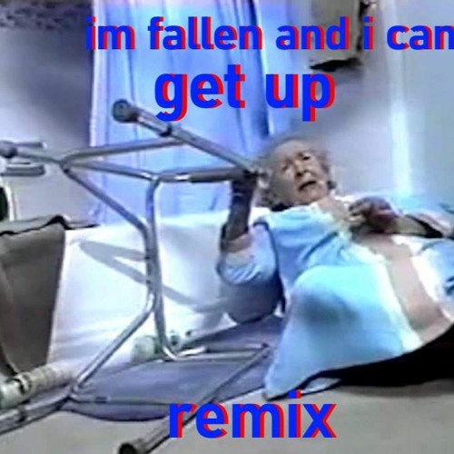 Im Fallen And I Cant Get Up remix