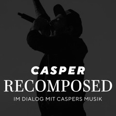 Casper Recomposed