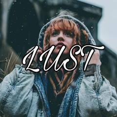 Lust - By - Snapback Nate