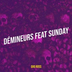 Démineurs Giio Ross Feat Sunday