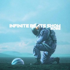 Infinite Beats Show #085 ft DJ DRiPSweat