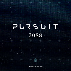 Pursuit Podcast 020 | 2088 (ADE 2020 Pursuit Showcase NDSM Sessions)