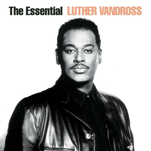 Stream Luther Vandross Listen to The Essential Luther Vandross