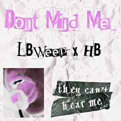 lil bo weep x heartblake - don't mind me *slowed*