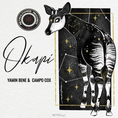 YAMIN BENE & CAMPO COX - OKAPI (ORIGINAL MIX)