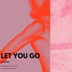 LET YOU GO (with errepe)