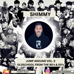 DJ Shimmy - Jump Around The Oldschool Mixtape Vol. 5