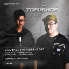 BACKBAR RESIDENT SPOTLIGHT - TOFUSHOP