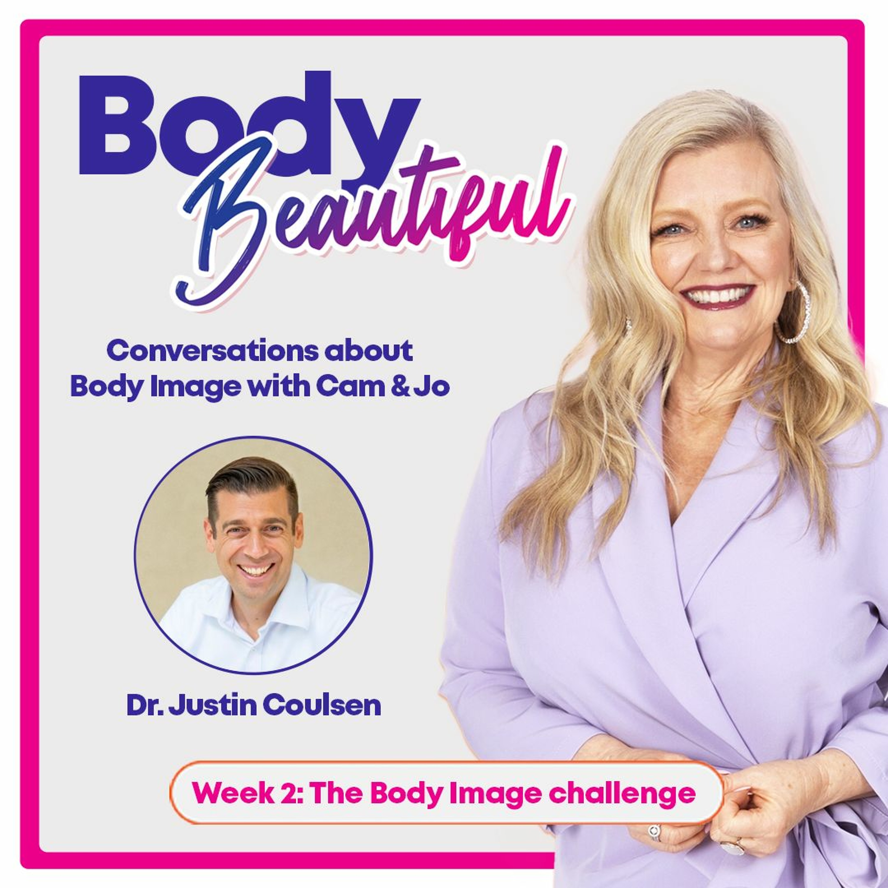 Body Beautiful Week 2 - Dr Justin Coulson episode artwork