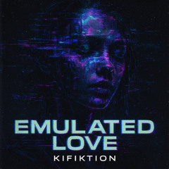 Emulated Love