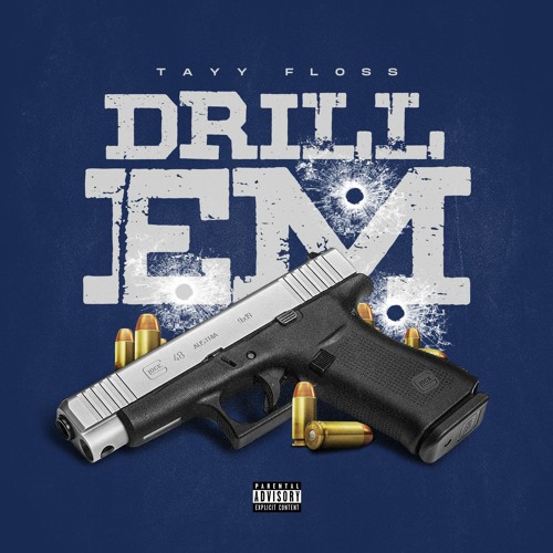 Tayy Floss - Drill Em