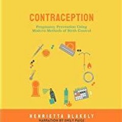 [PDF][Download] Contraception: Pregnancy Prevention Using Modern Methods of Birth Control