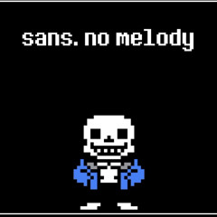 sans. no melody