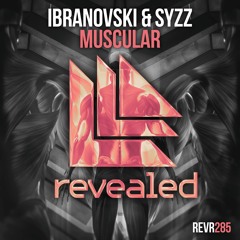 Ibranovski & Syzz - Muscular (Preview HQ)  (Out November 14)