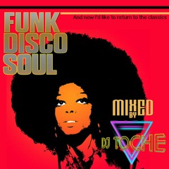 DISCO FUNK SOUL SPECIAL 70'S MIXED BY DJ TOCHE