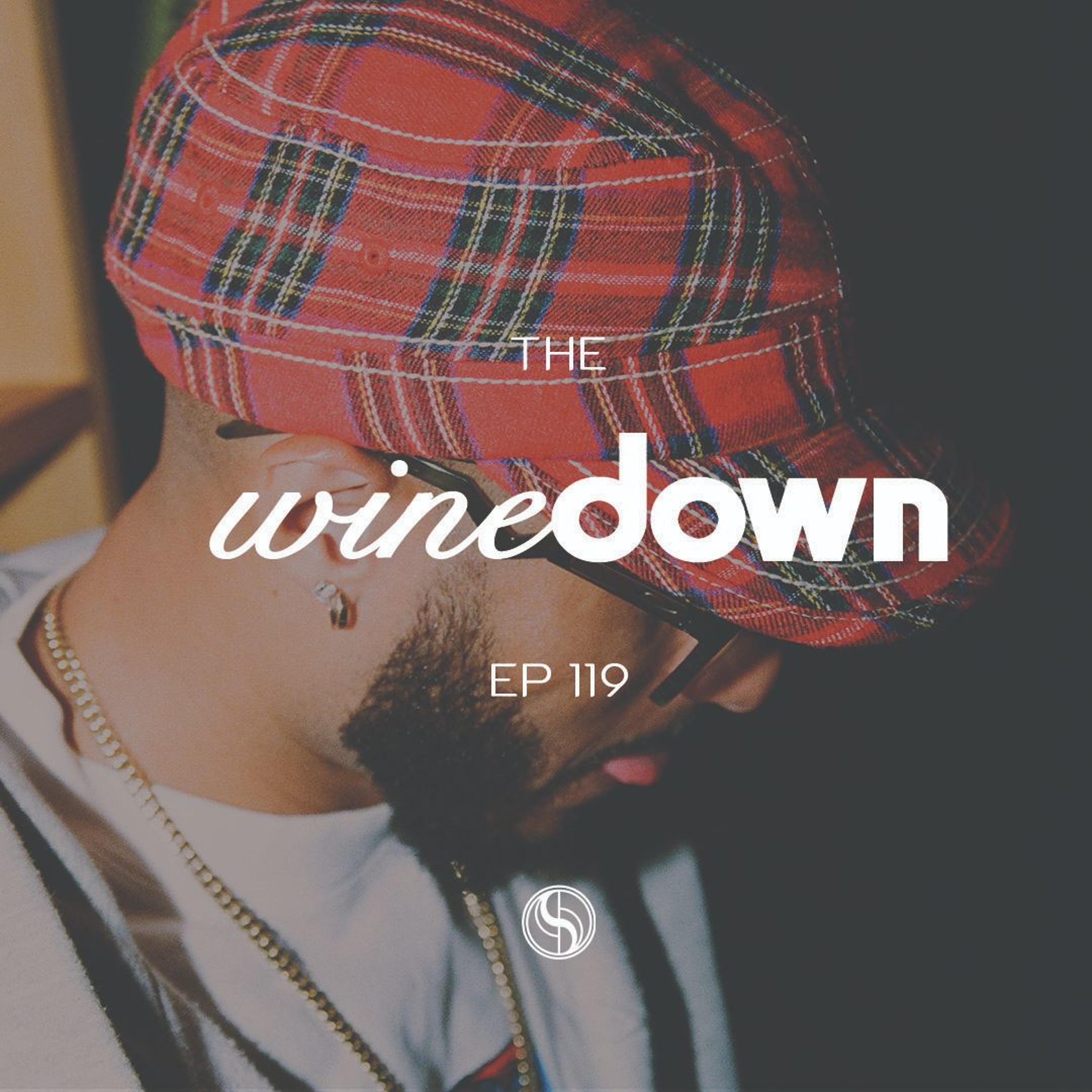The Wine Down: An R&B Mix - Ep. 119 (R&B, Neo-Soul Mix)
