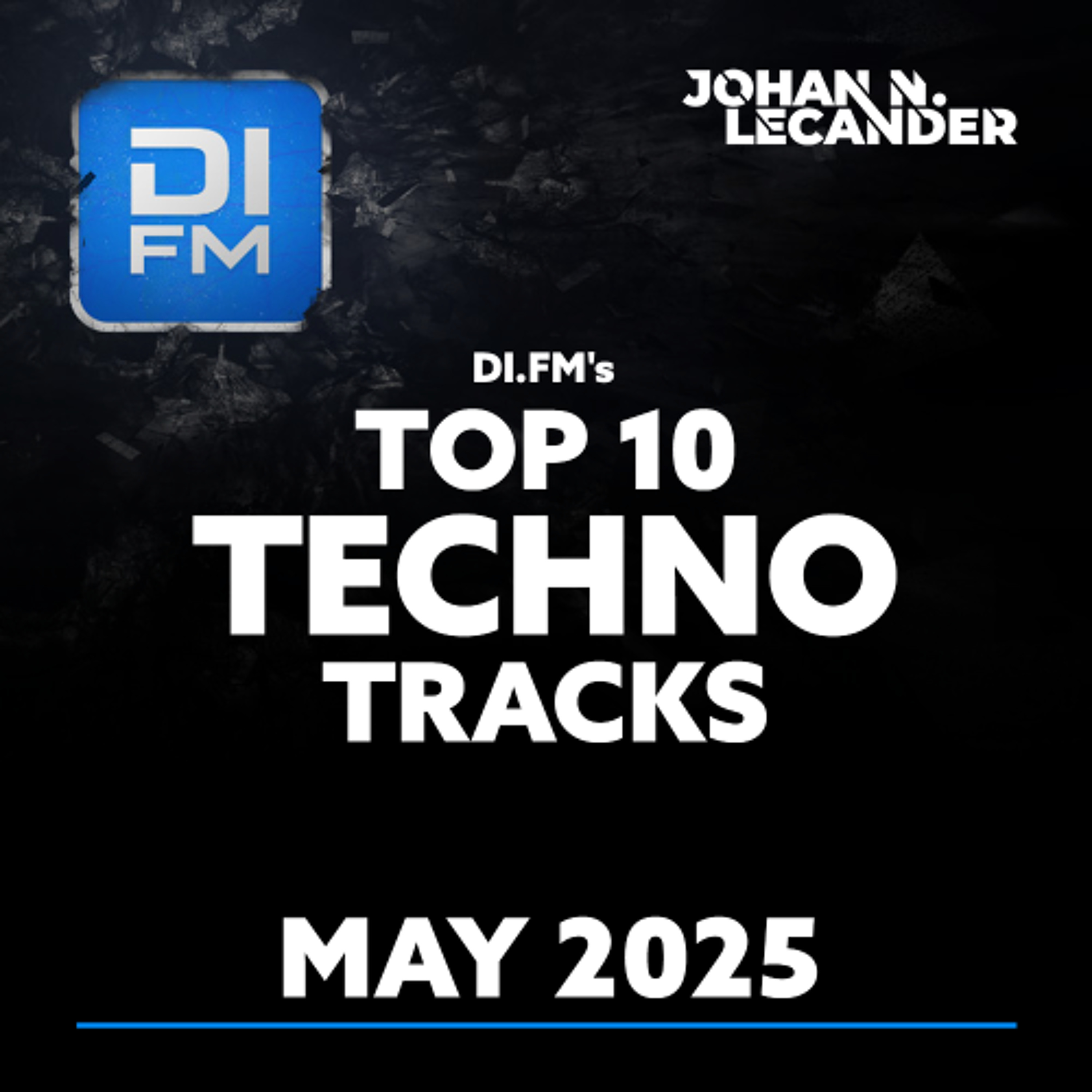 DI.FM's Top 10 Techno Tracks May 2025 *UMEK, Charlotte De Witte, Pleasurekraft, Thomas Schumacher episode artwork
