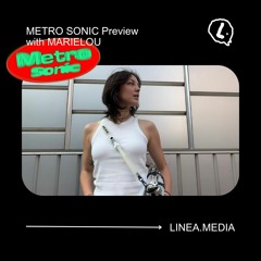 Metro Sonic Preview with MARIELOU - 14.09.2023