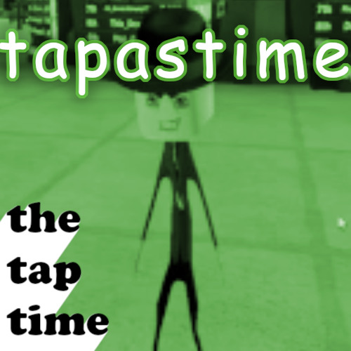 The Tap Time