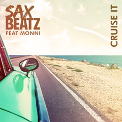 SaxBeatz Ft Monni - Cruise It