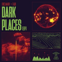 Eric Mark & FADI - Dark Places (Original Mix)