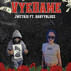 VYE DAME - JWETKID X BABYYBLUE
