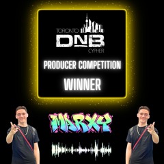 Toronto DnB Cypher Competition Winner - Marxy - Silence
