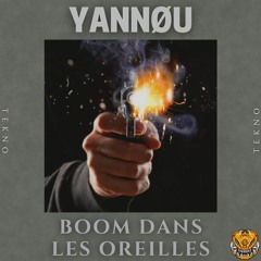 Yannøu - Boom Dans Les Oreilles [FREE DOWNLOAD]