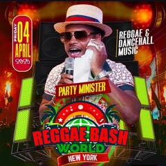 04/04.25 @THEPARTYMINISTER X @DJPRIMETIME LIVE AT REGGAE BASH WORLD @EPIC LOUNG QUEENS NY