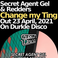 Change my Ting - Durkle Disco Radio Premiere