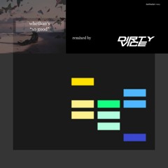 whethan - so good (durtified)