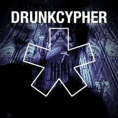 DRUNKCYPHER(prod. by me feat. sacryfice, a.d.h.d, trikyyy, Doysee)